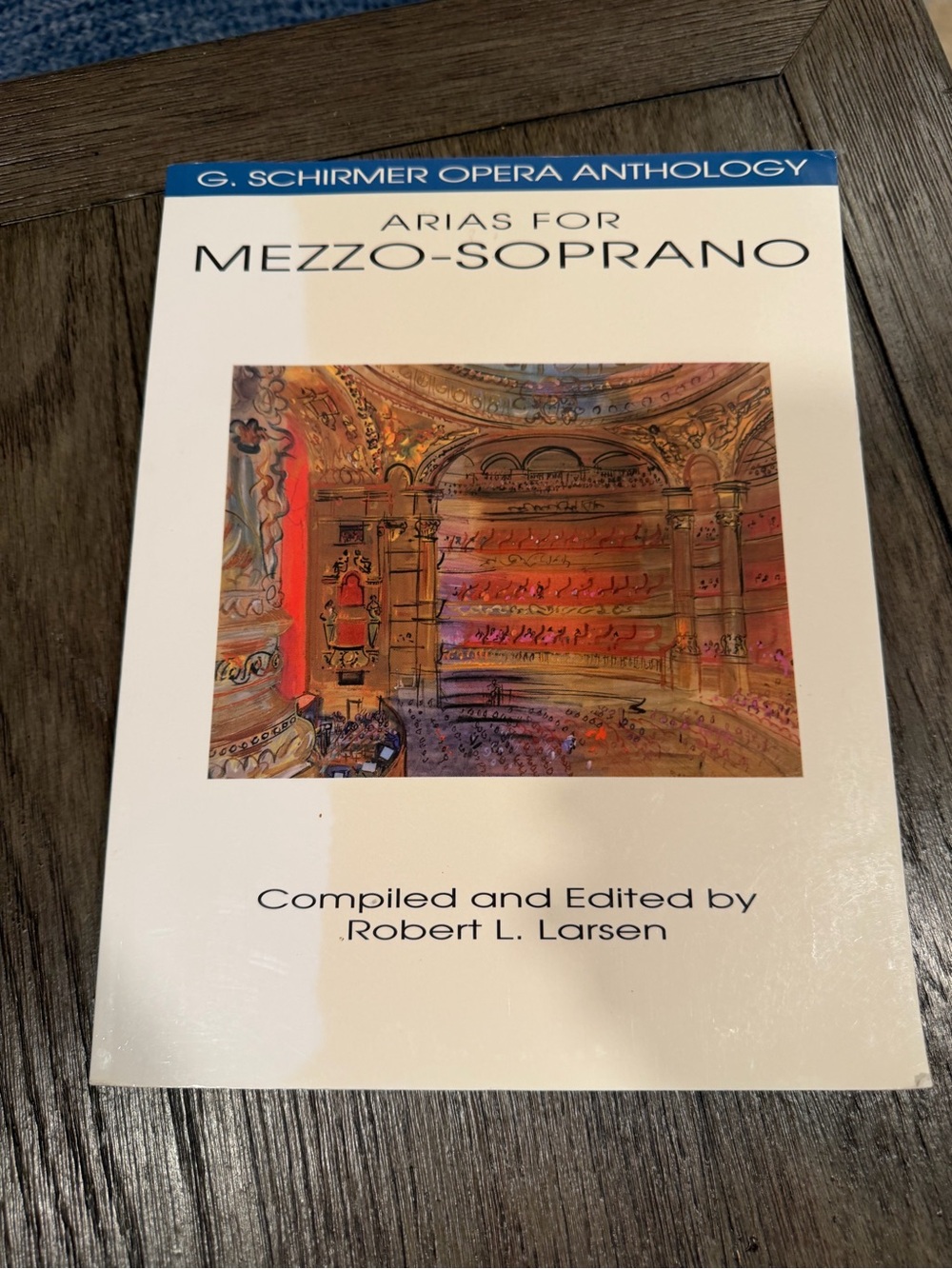 G. Schirmer Opera Anthology: Arias for Mezzo-Soprano – Robert L. Larsen